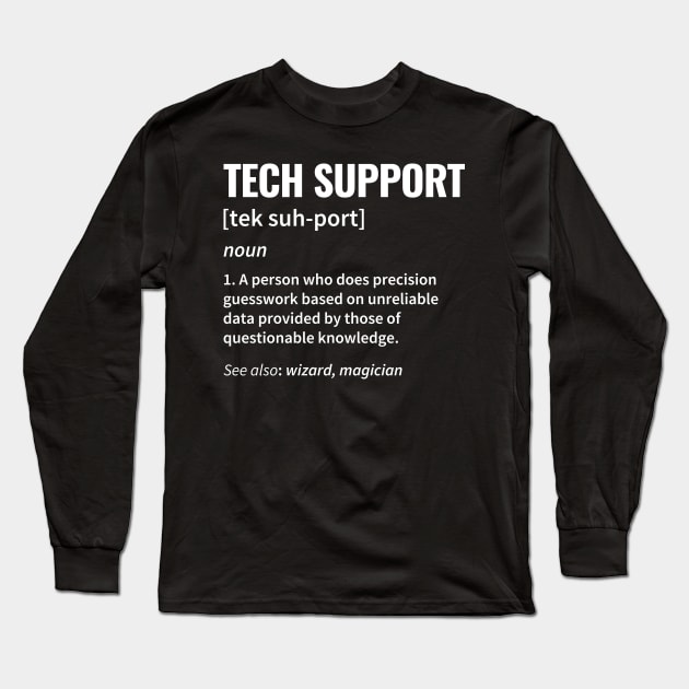 Technical Support Definition Long Sleeve T-Shirt by DragonTees